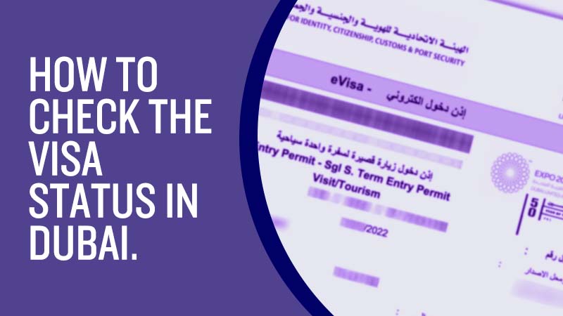 How to Check the Visa Status in Dubai