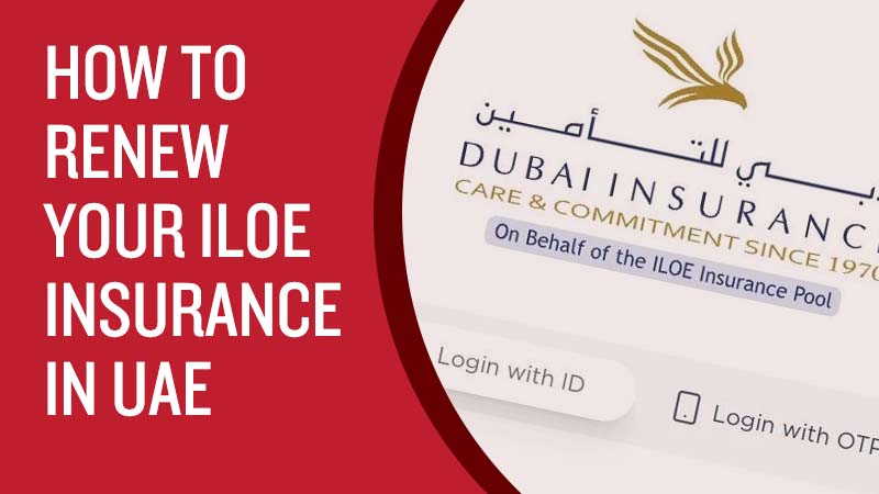 How to Renew Your ILOE Insurance in UAE