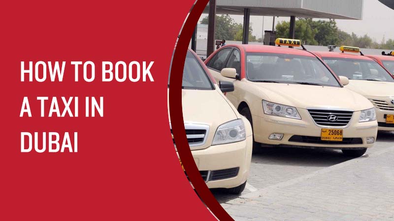 How To Book a Taxi in Dubai