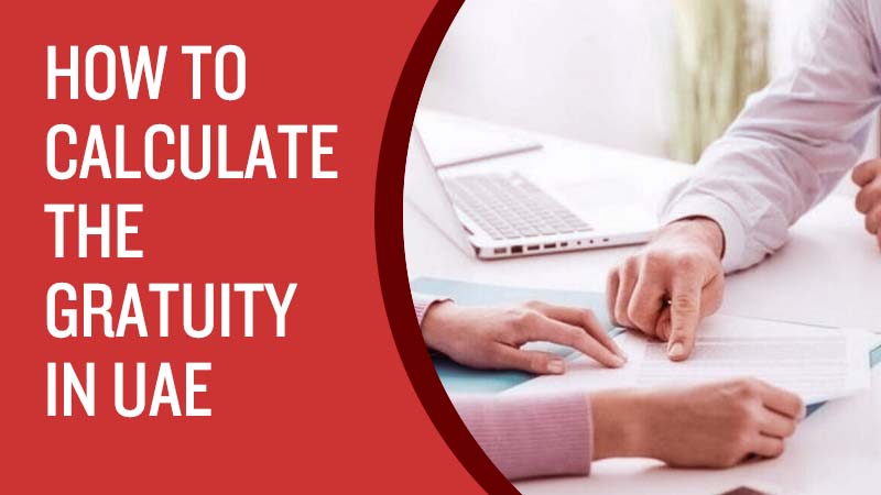 How To Calculate The Gratuity in UAE