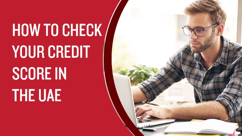 How to Check Your Credit Score in the UAE