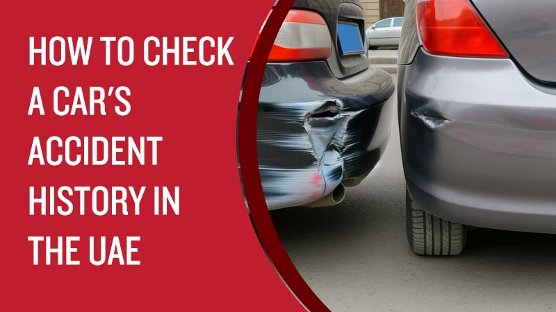 How to Check a Car's Accident History in the UAE