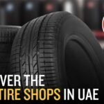 Discover the Best Tire Shops in UAE: Ensuring a Smooth and Safe Journey